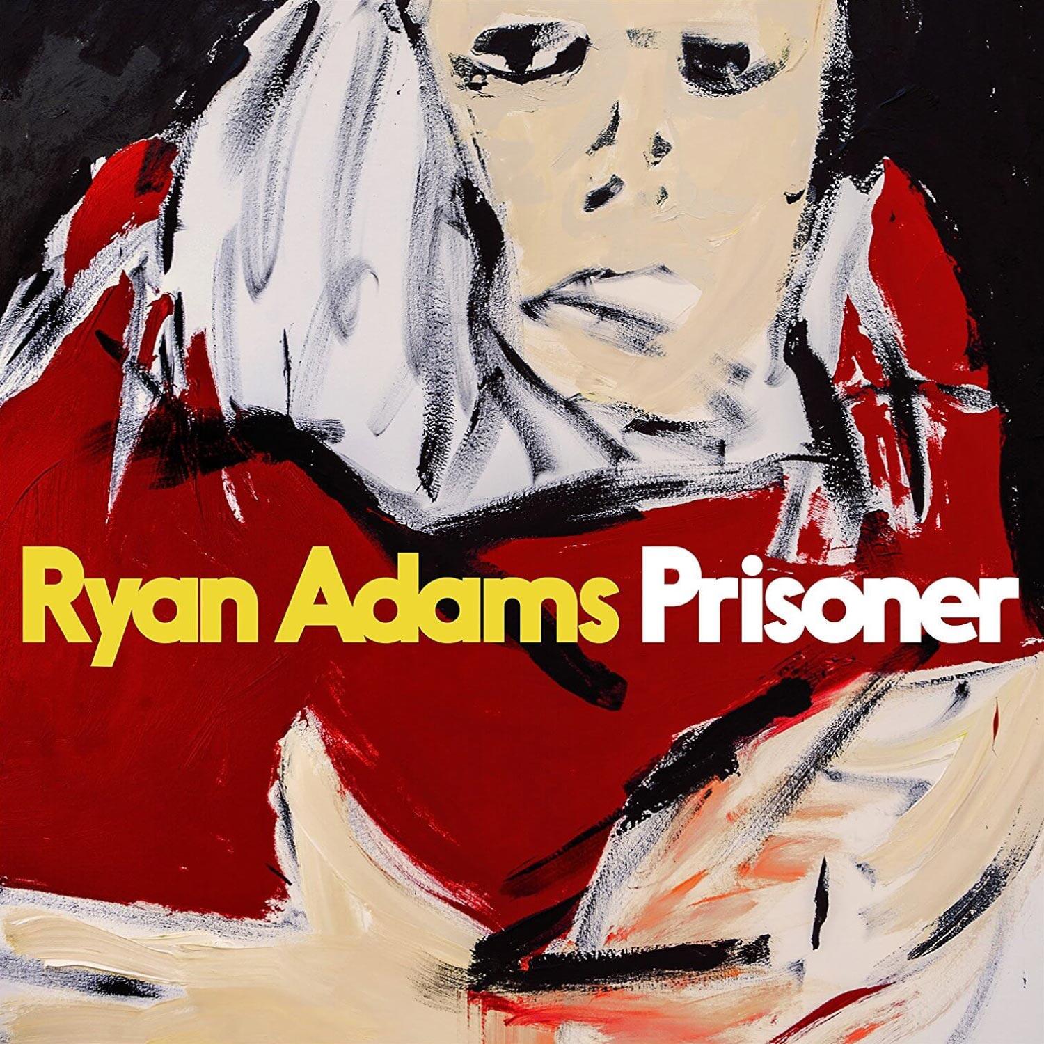 Prisoner by Ryan Adams